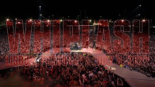 Metallica Whiplash Lisbon Portugal  July 8 2022 [upl. by Skcirdnek]