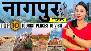 Nagpur Top 10 Tourist Places To Visit  Maharashtra Tourism  Nagpur Trip  Nagpur Tourist Places [upl. by Irovi]