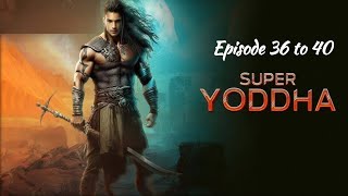 Super Yoddha Episode 1831 to 1835 WorldSeries77 [upl. by Ayram]