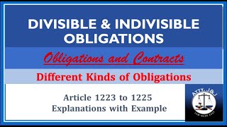 Divisible and Indivisible Obligations Article 1223 to 1225 Obligations and Contracts Civil Code [upl. by Jaeger94]