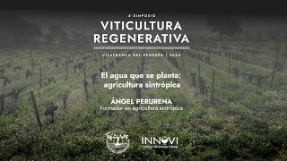 Angel Perurena  IV Simposio de Viticultura Regenerativa Viñedos resilientes  3062024 [upl. by Ferro]