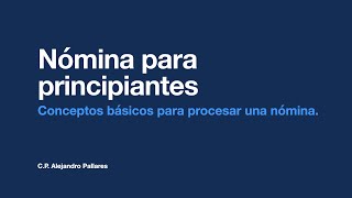 1 Introducción curso de nómina para principiantes [upl. by Dachy907]