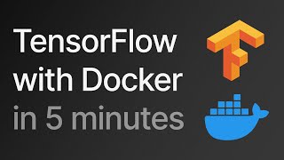 TensorFlow with Docker in 5 MINUTES [upl. by Uolymme]