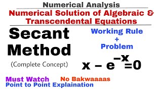 5 Secant Method  Working Rule amp Problem1  Complete Concept  Numerical Methods [upl. by Hasina390]