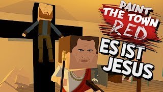 Paint The Town Red Gameplay German  Armdrücken mit Jesus [upl. by Yentruoc]