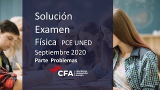 Examen Física PCE UNED resuelto Septiembre 2020 parte problemas [upl. by Nonac174]