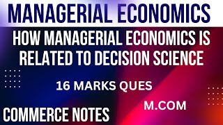 How Managerial Economics is Related to Decision Science  Managerial Economics  MCOM  PU [upl. by Devina]