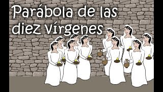 Parábola de las diez virgenes [upl. by Reffinnej]