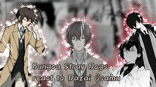 BSD react toManga SPOILERSBungou Stray Dogs react to Dazai Osamu [upl. by Griff]