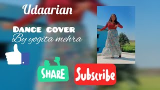 udaarian song dance video 😍ll by yogita mehra llउदारियां सॉन्ग Il पंजाबी सॉन्ग ll Punjabi song [upl. by Inahs]