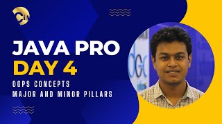 Java Professional Day 4  OOPS CONCEPTS  Major and Minor Pillars of OOPs [upl. by Pieter]