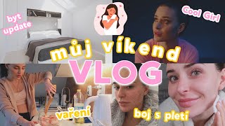 VÍKEND VLOG II byt updates film Cool Girl vaření boj s pletí 🫶🏻 [upl. by Wickman705]