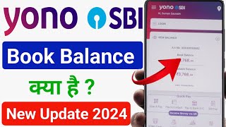 Yono SBI Book Balance Kya Hai  Yono SBI New Update  Book Balance In Yono SBI App  Book Balance [upl. by Anerec]