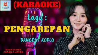 Pengarepan Karaoke  Karaoke Dangdut Official  Cover PA 600 [upl. by Nrojb]