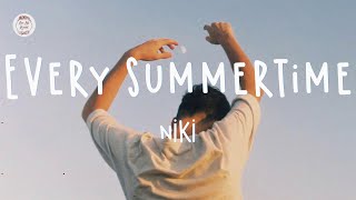 NIKI  Every Summertime Lyric Video [upl. by Nywles219]