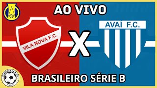 VILA NOVA X AVAÍ AO VIVO BRASILEIRÃO SÉRIE B  DIRETO DO OBA  14072024 [upl. by Ebner]