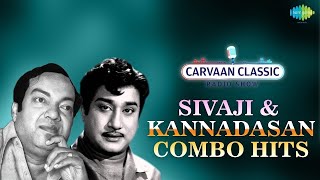 Sivaji amp Kannadasan Hits  Ponaal Pogattum  Unnai Solli Kutramillai  Aaru Maname  TMS [upl. by Fahy890]