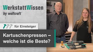 Kartuschenpressen  Welche ist die Beste für dein Projekt  WerkstattWissen  wolfcraft [upl. by Gittel]