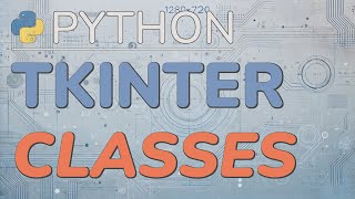 Python Tkinter Tutorial Part 2 Using Classes for Functionality and Organization [upl. by Gniy209]