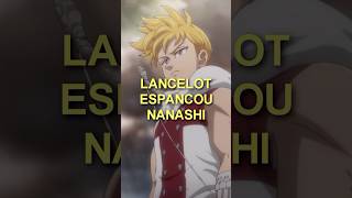 O dia que o Lancelot espancou o Nanashi nanatsunotaisai lancelot nanashi meliodas tristan [upl. by Delfine389]