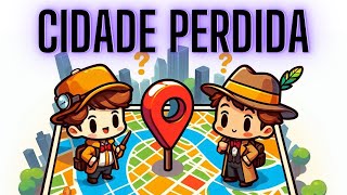 CIDADE PERDIDA  História Infantil  Historinha Infantil  Sem Maldade [upl. by Oleusnoc]