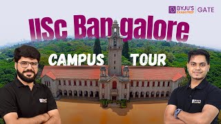 IISC Complete Campus Tour  IISC Bangalore Campus Tour  IISC Bangalore Hostel Rooms  BYJUS GATE [upl. by Nuoras898]