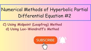 Numerical Methods of Hyperbolic Partial Differential Equation 2 [upl. by Eisnyl412]