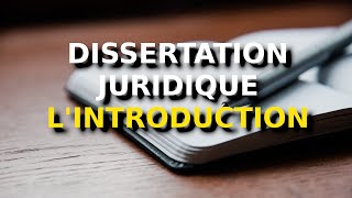 Comment faire une dissertation juridique  lintroduction [upl. by Higginbotham]