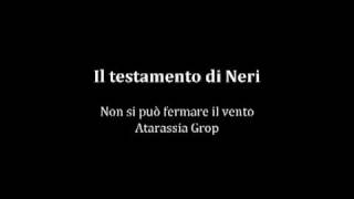 Atarassia Grop  Il testamento di Neri [upl. by Sayer]