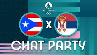 Puerto Rico v Serbia  Mens Olympic Basketball Tournament Paris 2024  Chat Party ⚡🏀 [upl. by Antin191]