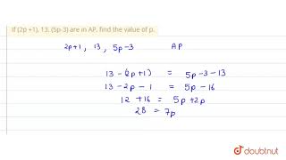 If 2p 1 13 5p3 are in AP find the value of p [upl. by Oirom]