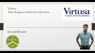 Day 30 Virtusa Data Engineer Interview Question 2nd Round [upl. by Treboh]