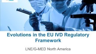 Evolutions in the EU IVD Regulatory Framework [upl. by Ursala]