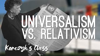 Universalism vs Relativism Human Rights [upl. by Loleta246]