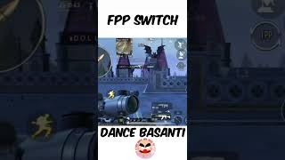 FPP SWITCH BGMI 🤣🤣bgmi funny video bgmi wait for Dancebasantigaming [upl. by Kurtzman482]