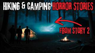 3 TRUE Chilling Hiking amp Camping Horror Stories [upl. by Htrag406]