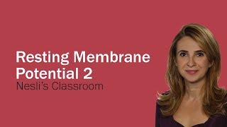 Resting Membrane Potential lecture part 2 [upl. by Kisung]