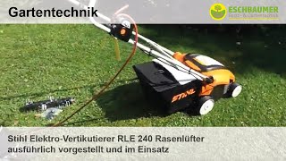 Stihl ElektroVertikutierer RLE 240 Rasenlüfter ausführlich vorgestellt und im Einsatz [upl. by Erodisi]