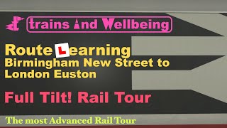 Full Tilt Rail Tour Birmingham New Street – Euston [upl. by Niliram]