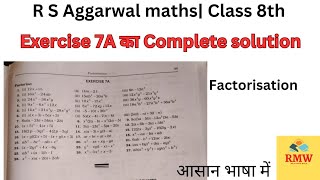 Complete solution of R S Aggarwal maths class 8th  Exercise 7A  Factorisation [upl. by Lienhard]