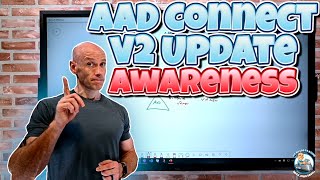 Azure AD Connect v2 Update Awareness [upl. by Stanhope]