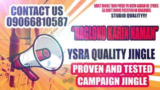 NAGLOKO KARIN NAMAN 09066810587 YSRA CAMPAIGN JINGLE [upl. by Yerd383]