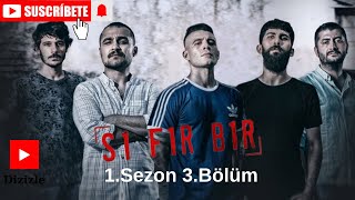 Dizizle Sıfır Bir 1 Sezon 3 Bölüm [upl. by Iruahs]