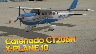 Carenado CT206H Stationair Review  XPlane 10 [upl. by Harim]