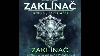 Andrzej Sapkowski  Zaklínač  Zaklínač I Poslední přání 16 Audiotékacz [upl. by Nomead]