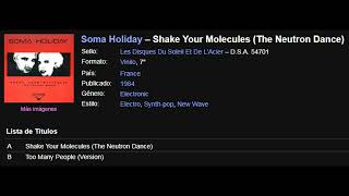 Soma Holiday – Shake Your Molecules The Neutron Dance [upl. by Chandal]