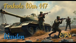 Foxhole War 117 Day 39  Artillery and the front line Ep4 MA15 [upl. by Halivah]