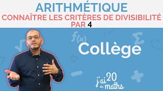 Connaître les critères de divisibilité par 4  Arithmétique  Collège [upl. by Audwin]