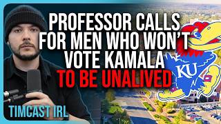 Democrat Professor Calls For Men Who Won’t Vote Kamala To Be UNALIVED Crazy Video [upl. by Pavior]