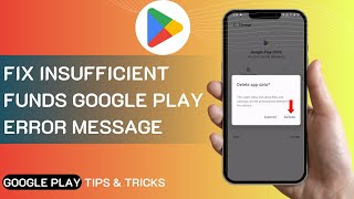 How To Fix Insufficient Funds Google Play Error Message [upl. by Adnoryt]